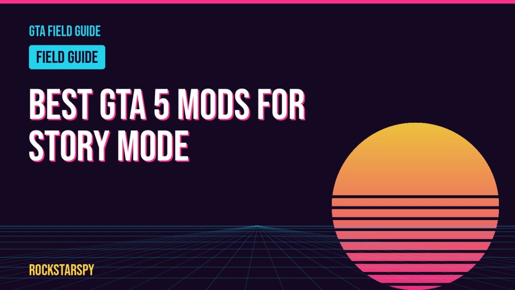 Best GTA 5 mods for story mode