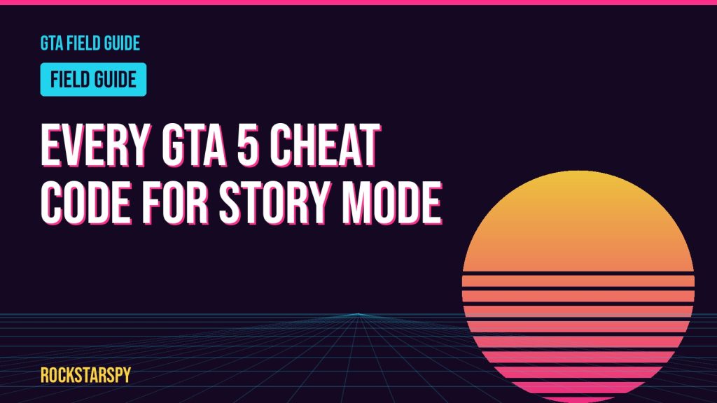 Every GTA 5 cheat code for story mode