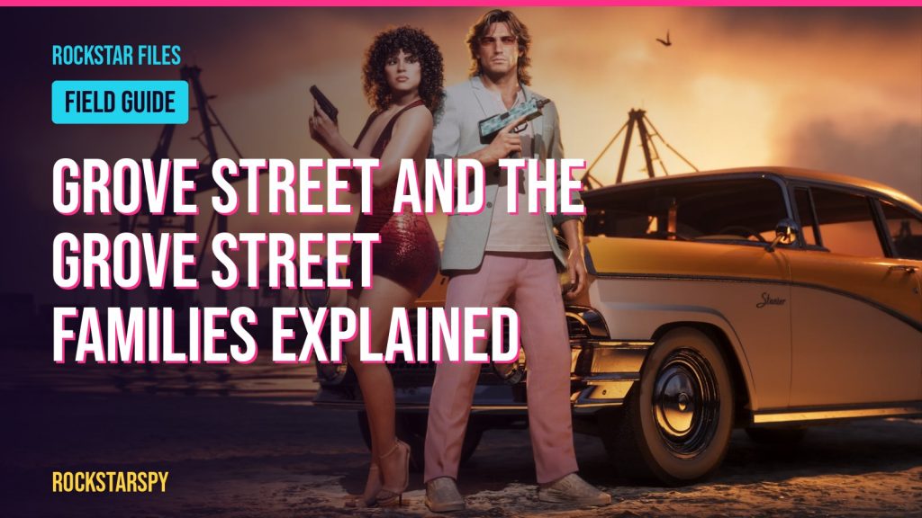Grove Street and the Grove Street Families explained