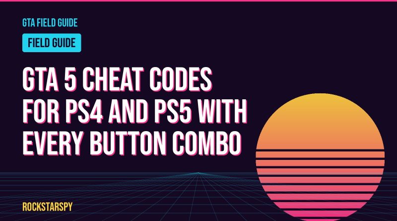 GTA 5 cheat codes for PS4 and PS5 with every button combo