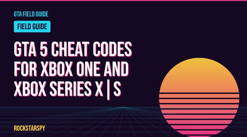 GTA 5 cheat codes for Xbox One and Xbox Series X|S