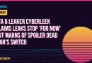 GTA 6 leaker Cyberleek claims leaks stop 'for now' but warns of spoiler dead man's switch