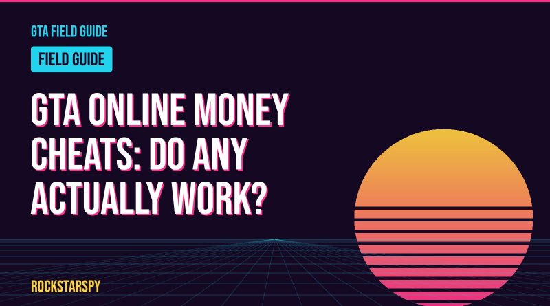 GTA Online money cheats: do any actually work?